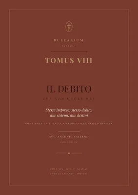 Tomus VIII — Il Debito Che Non Muore Mai